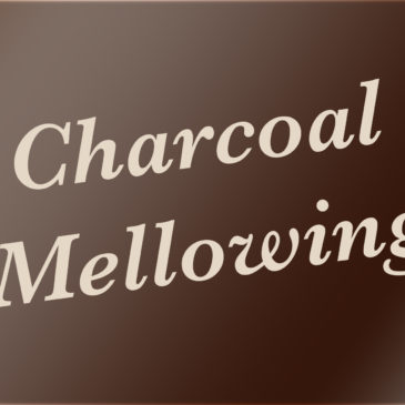 Charcoal Mellowing