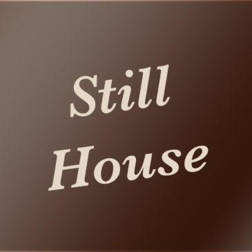 Still house